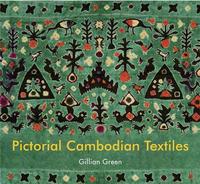 PICTORIAL CAMBODIAN TEXTILES /ANGLAIS