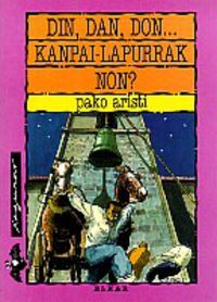DIN, DAN, DON, KANPAI-LAPURRAK NON ?