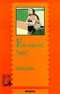 ETA ORAIN ZER,NURIA?