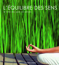 L'Equilibre des sens - Le livre des spas six senses