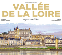 Vallée de la Loire Aquarelles - Nouvelle Ed. 2023