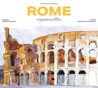 ROME AQUARELLES - NOUVELLE ED. 2023