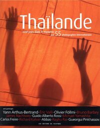 Thaïlande. 9 jours dans le royaume par 55 photographes internationaux