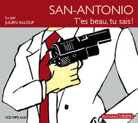 San-Antonio: t'es beau, tu sais!