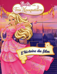 Barbie et les trois mousquetaires l'histoire du film