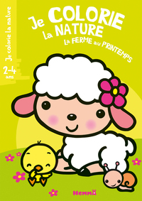 Je colorie la nature (2-4 ans) La ferme au printemps