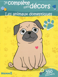 Je complète mes décors Les animaux domestiques (S pécial filles)