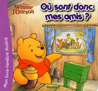 WINNIE L'OURSON OU SONT DONC MES AMIS ?