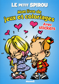 LE PETIT SPIROU MON LIVRE DE JEUX ET COLORIAGES AVEC STICKERS