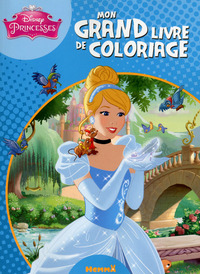 Disney Princesses Mon grand livre de coloriage