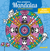 MES PREMIERS MANDALAS - LES BEBES ANIMAUX - AVEC STICKERS
