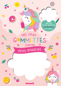 MES JOLIES GOMMETTES LICORNES - PETITS BONHEURS