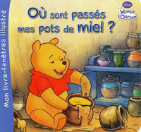 OU SONT PASSES MES POTS DE MIEL ? WINNIE L'OURSON