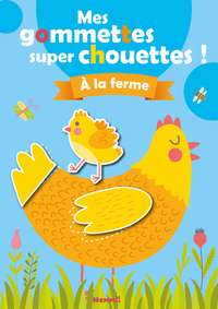 Mes gommettes super chouettes ! A la ferme (Poule)