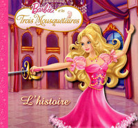 Barbie et les trois mousquetaires l'histoire