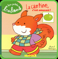 La cantine, c'est amusant !