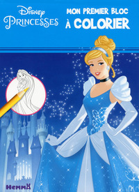 Disney Princesses Mon premier bloc à colorier (Cendrillon)