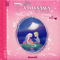 Les Princesses et moi - tome 2 2 histoires