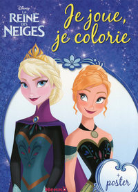 Disney la reine des neiges je joue, je colorie + poster