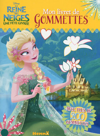 Disney La Reine des Neiges Une fête givrée Mon livret de gommettes