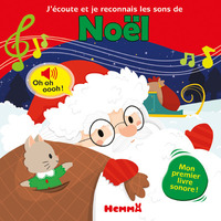 J'écoute et je reconnais les sons de Noël - Mon premier livre sonore