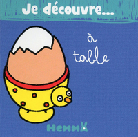 JE DECOUVRE... A TABLE