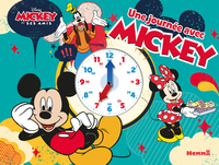 DISNEY MICKEY ET SES AMIS - UNE JOURNEE AVEC MICKEY