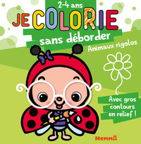 JE COLORIE SANS DEBORDER (2-4 ANS) - ANIMAUX RIGOLOS T47 - AVEC GROS CONTOURS EN RELIEF !