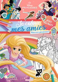 Disney Princesses - Je colorie mes amies - Princesses passionnées