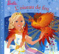 BARBIE L'OISEAU DE FEU