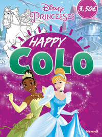DISNEY PRINCESSES - HAPPY COLO (TIANA ET CENDRILLON)