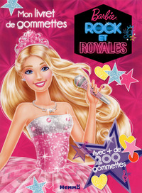 Barbie Rock et Royales Mon livret de gommettes