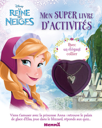 Disney La Reine des neiges Anna Mon super livre d'activités