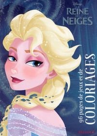 Disney La Reine des Neiges 96 pages de jeux et de coloriages (Elsa)