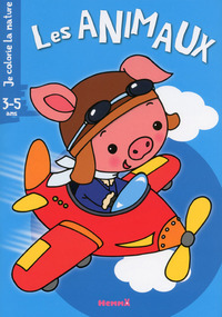 Je colorie la nature (3-5 ans) Les animaux (Cochon-avion)