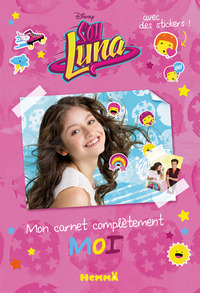 Disney Soy Luna Mon carnet complètement Moi