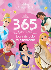 DISNEY PRINCESSES - 365 JOURS DE COLO ET D'ACTIVITES