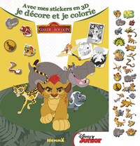 Disney La Garde du Roi Lion Avec mes stickers en 3D je décore et je colorie