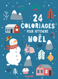 24 COLORIAGES POUR ATTENDRE NOEL