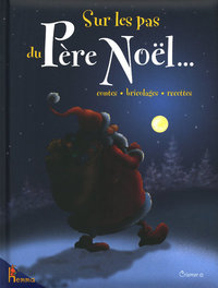 SUR LES PAS DU PERE NOEL...