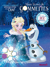 Disney La Reine des Neiges Mon livret de gommettes (Joyeuses Fêtes avec Olaf)