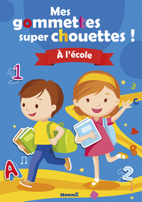 Mes gommettes super chouettes ! A l'école