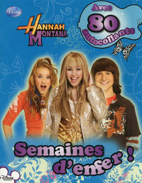 HANNAH MONTANA SEMAINES ENFER