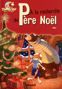 Rapido et Belon À la recherche du Père Noël