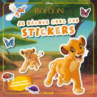 Disney Le Roi Lion - Je décore avec des stickers - Autocollants repositionnables