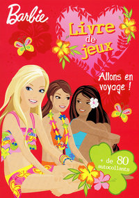 LIVRE JEUX BARBIE ALLONS VOYAG