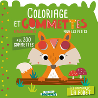 MON P'TIT HEMMA - COLORIAGE ET GOMMETTES POUR LES PETITS - LES ANIMAUX DE LA FORET - + DE 200 GOMMET