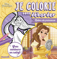 Disney Princesses - Je colorie sans déborder - Robes de princesse