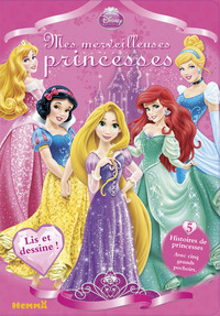 Disney Princesse Mes merveilleuses princesses