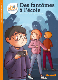 Le Blog des Rosiers - tome 1 Des fantômes à l'école